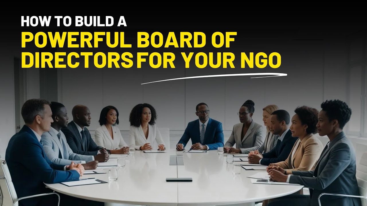How to Build a Powerful Board of Directors for Your NGO | NGO Management