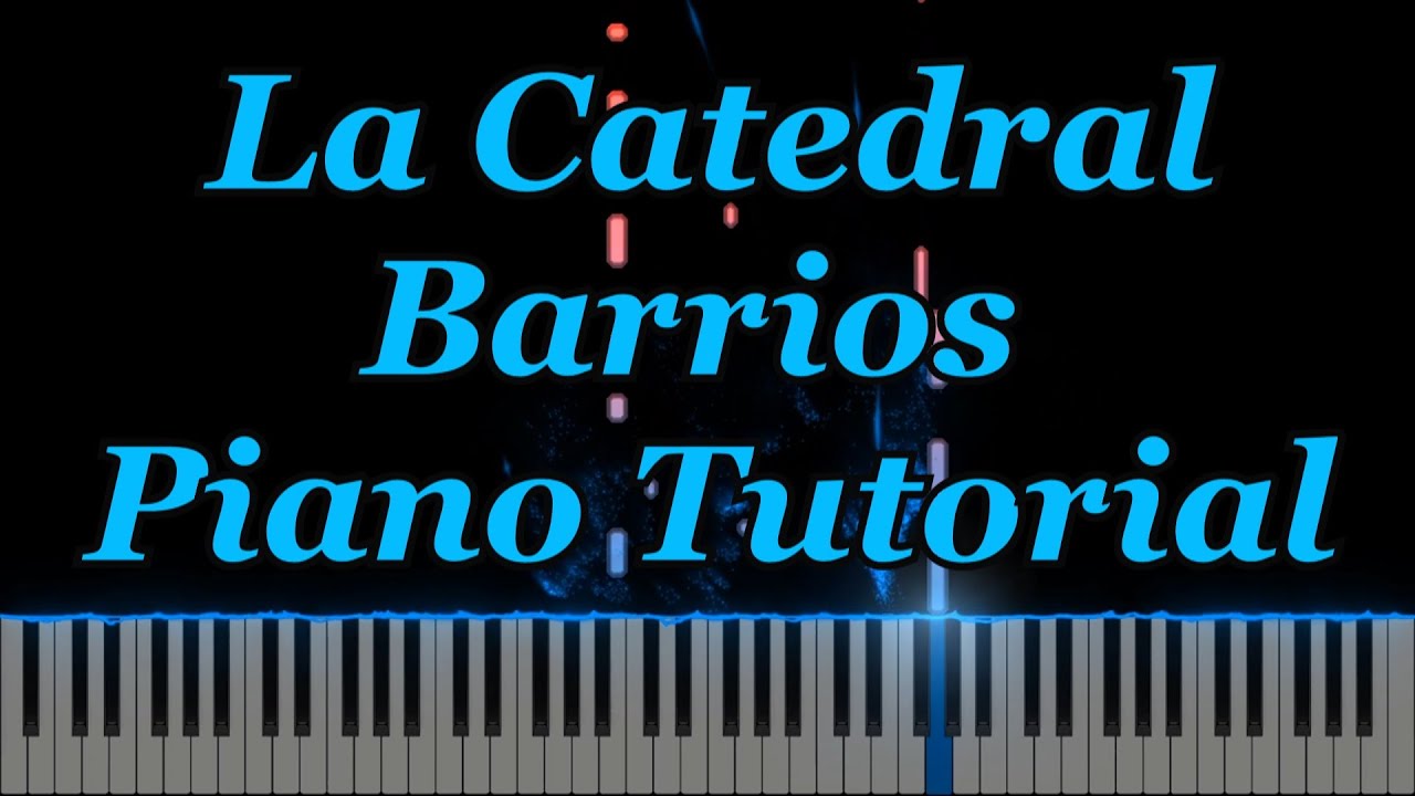 La Catedral Agustín Barrios Primer movimiento Piano Tutorial (Prelude Saudade)