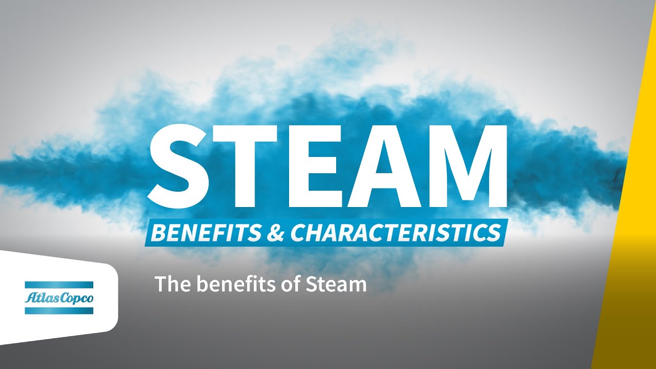 The Benefits of Steam: Efficiency and Applications
