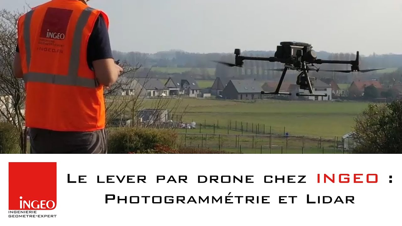 Le lever par drone chez INGEO : Photogrammétrie et Lidar