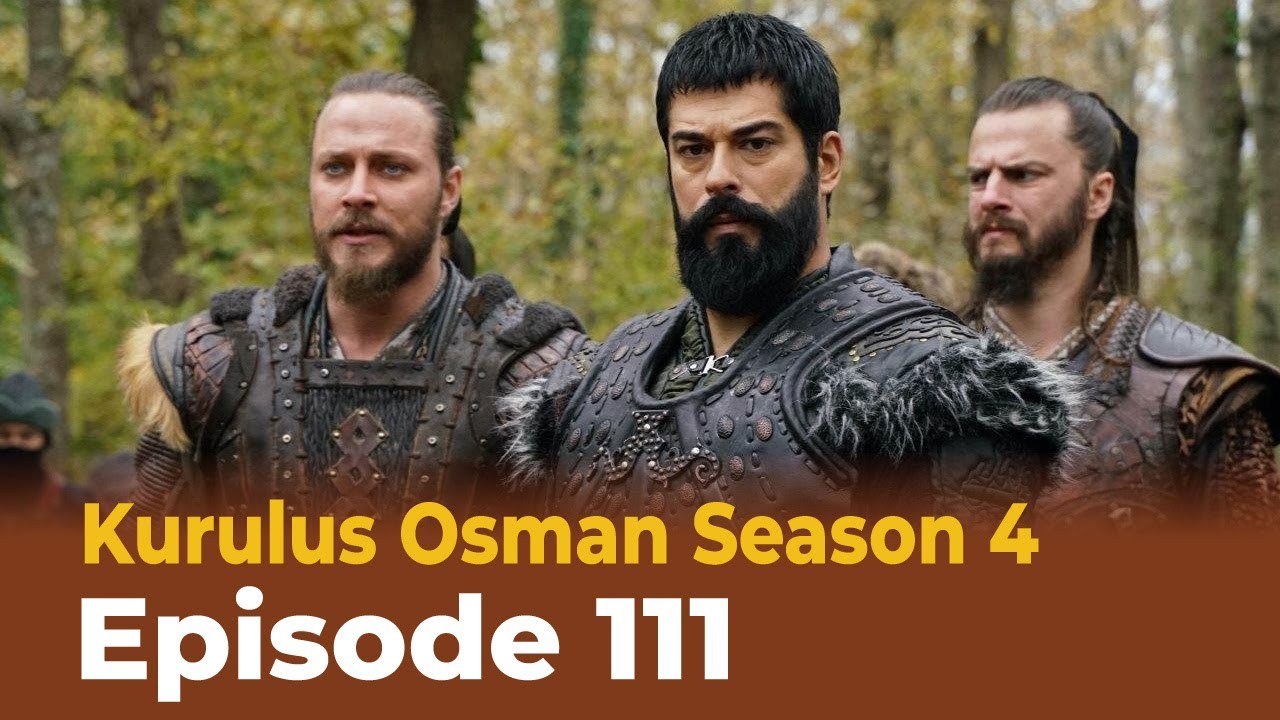 Kurulus Osman Season 4 Episode 111 Trailer || Promo in Urdu Review
