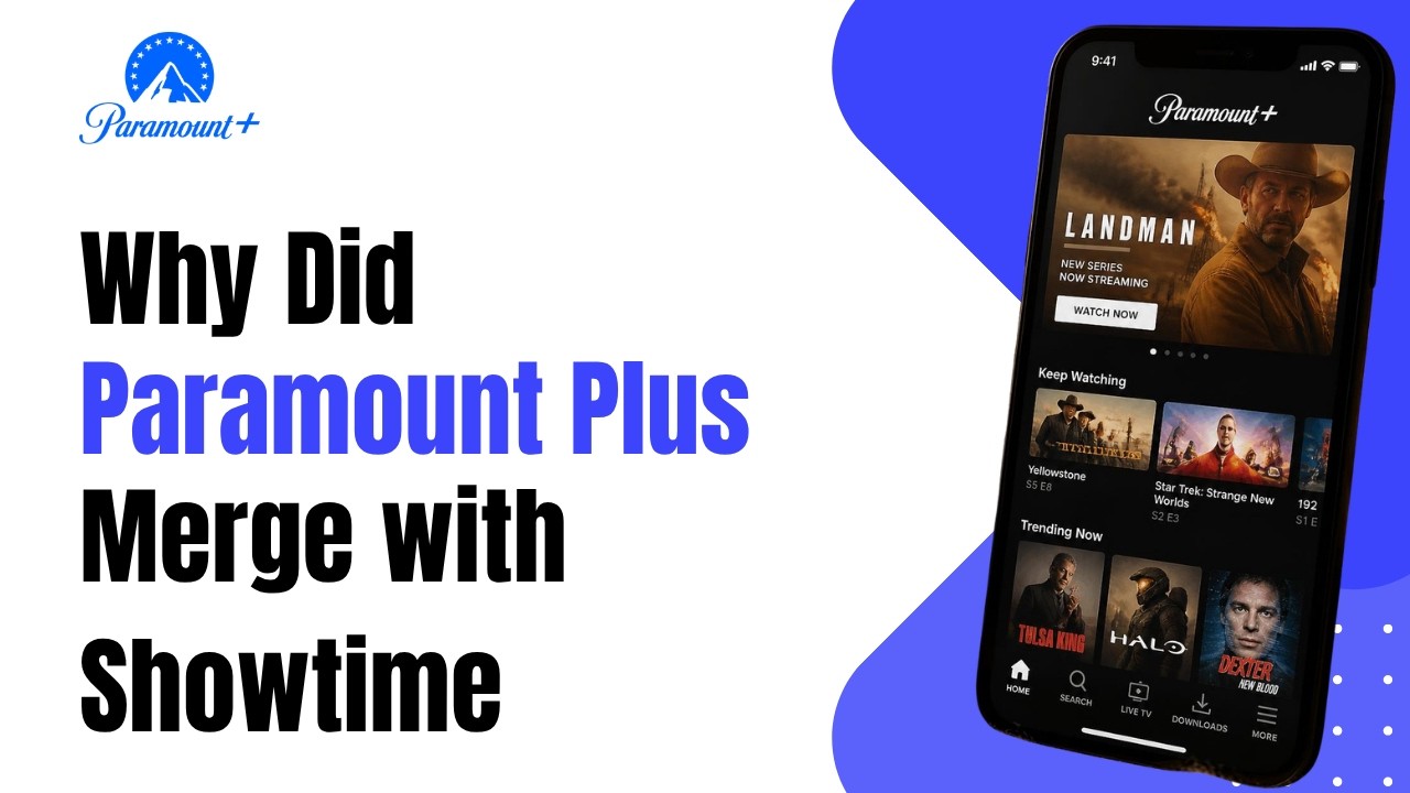 Why Did Paramount Plus Merge with Showtime