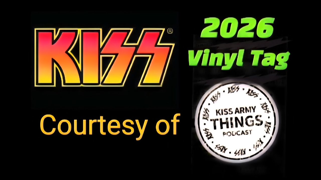 KISS Vinyl Tag 2026 @kissarmythings 