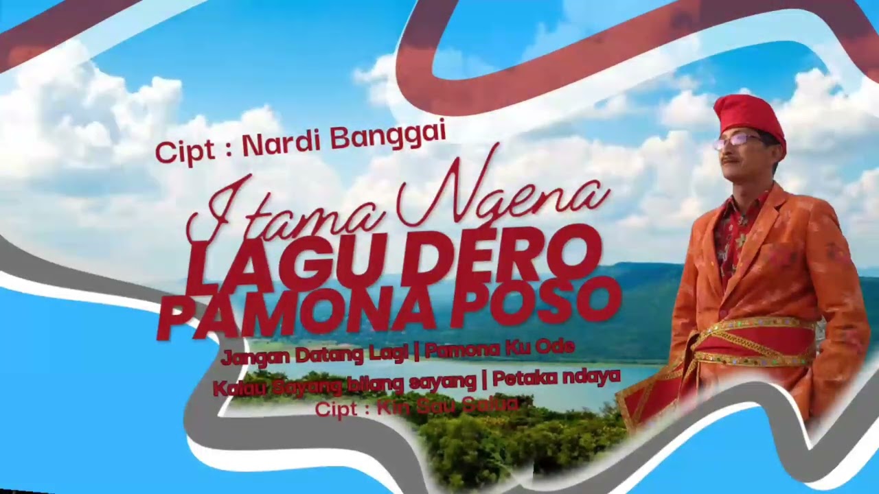 SPESIAL ✓ Lagu Dero Pamona Poso ✓ Jangan Datang Lagi ( Cipt : Kin Sau Salua )