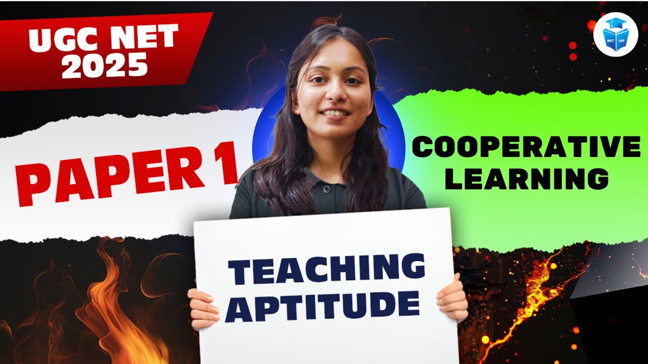 UGC NET Paper 1 Teaching Aptitude | Cooperative Learning by Aditi Taparia | UGC NET 2025 JRFAdda
