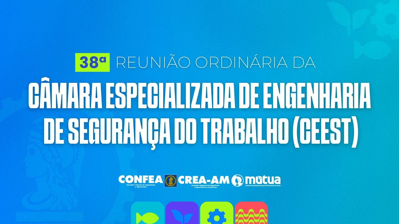 38ª Reunião Ordinária da CEEST - Crea Amazonas