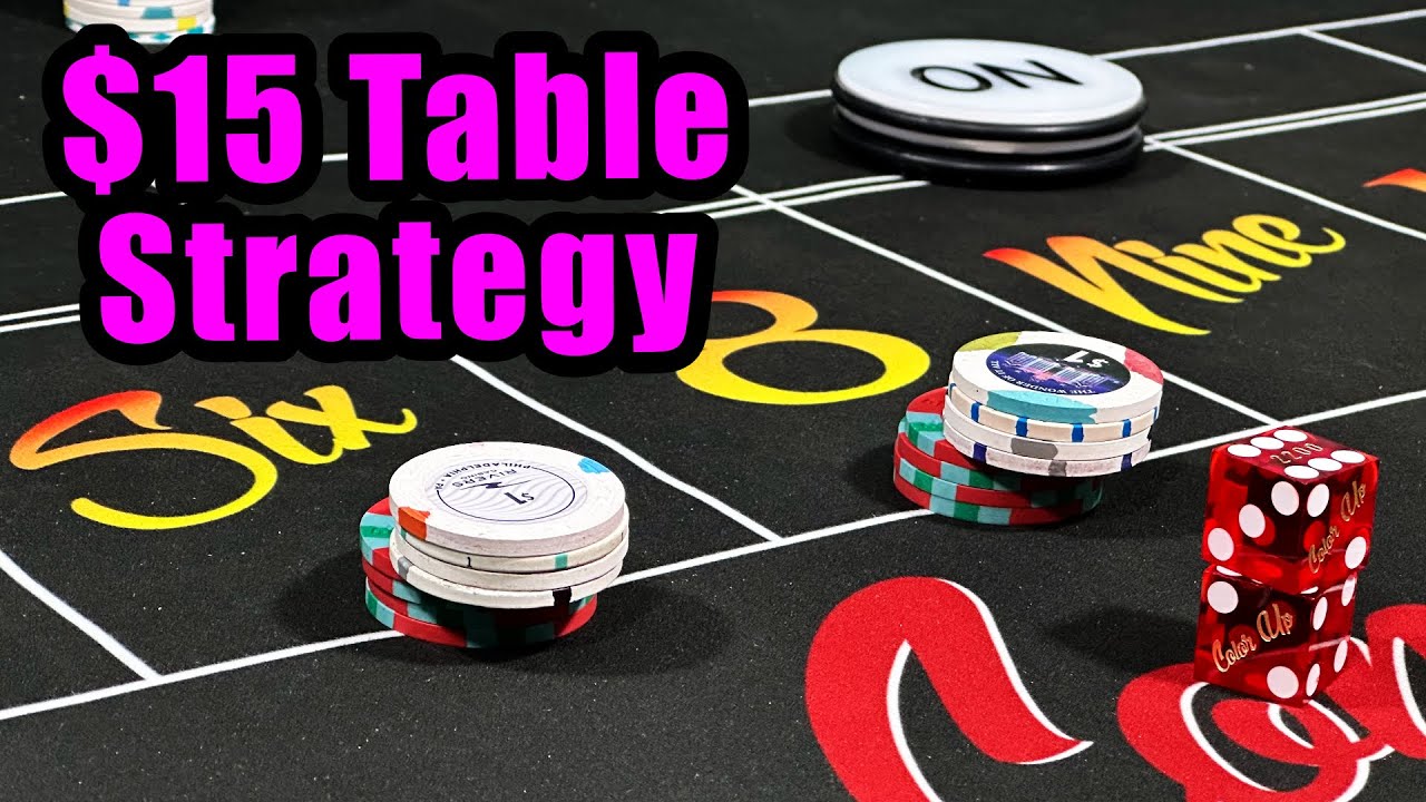 How to Win at Craps on $15 Tables