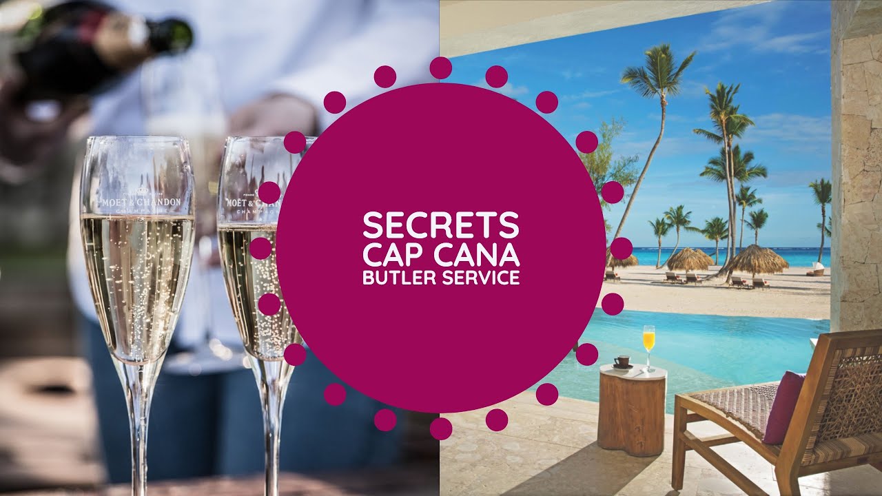 Secrets Cap Cana - Preferred Club Butler Service