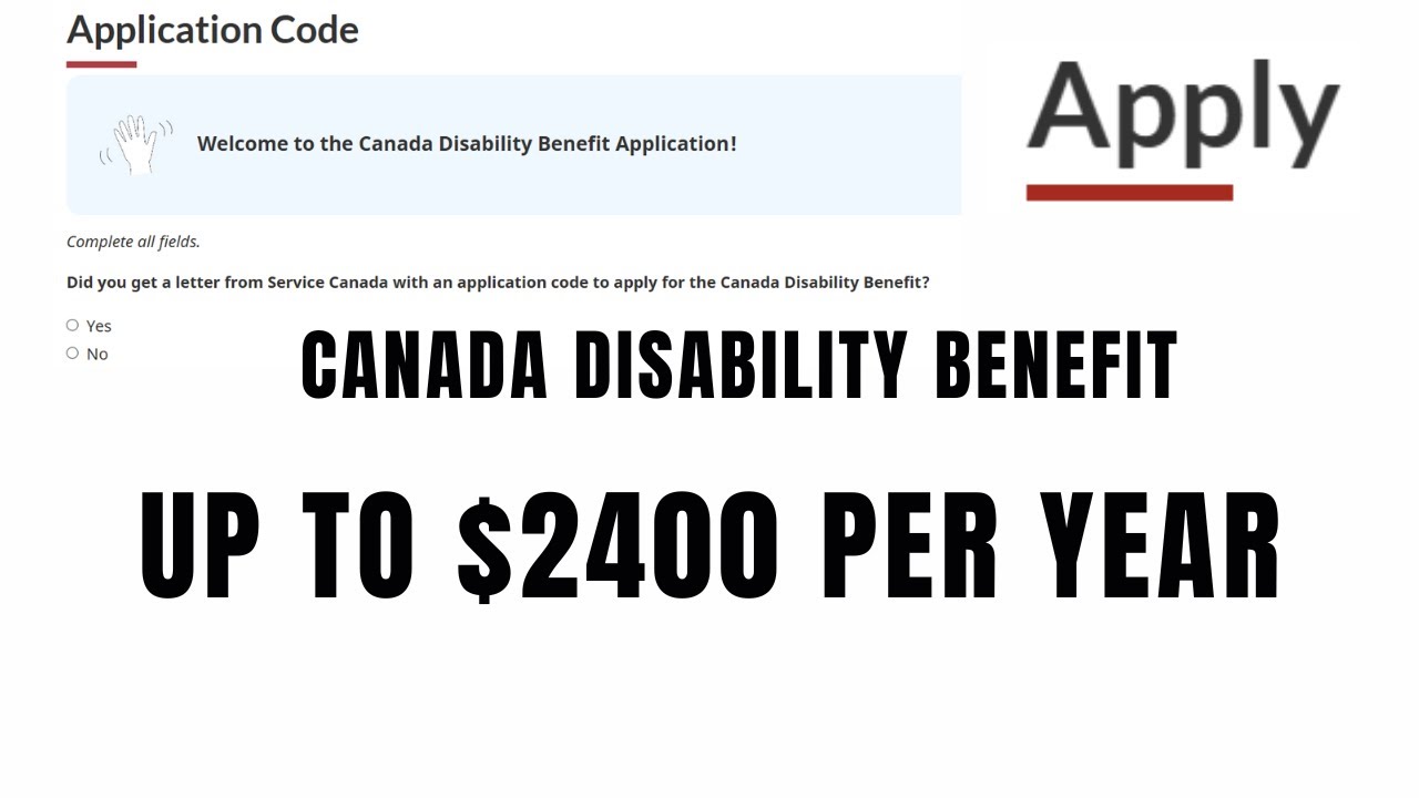 HOW TO APPLY CANADA DISABILITY BENEFIT 2025-