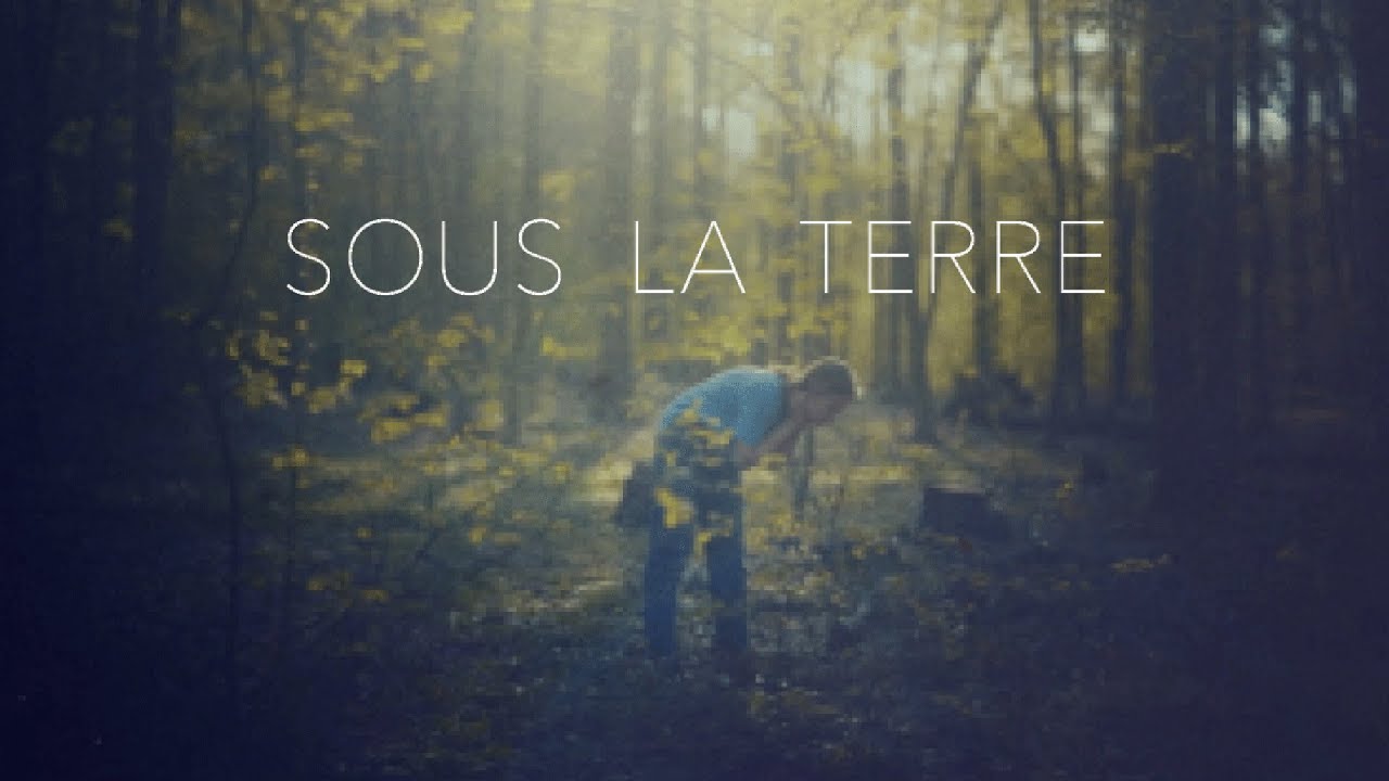 Sous la terre