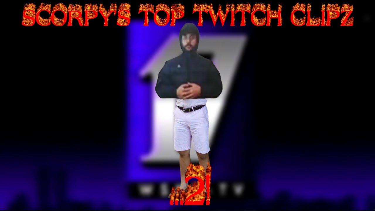scorpy's (socpens) top twitch clips... 2!