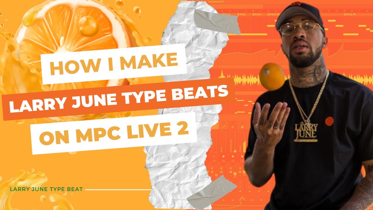 How I Make Larry June Type Beats on the MPC Live 2 #larryjune
