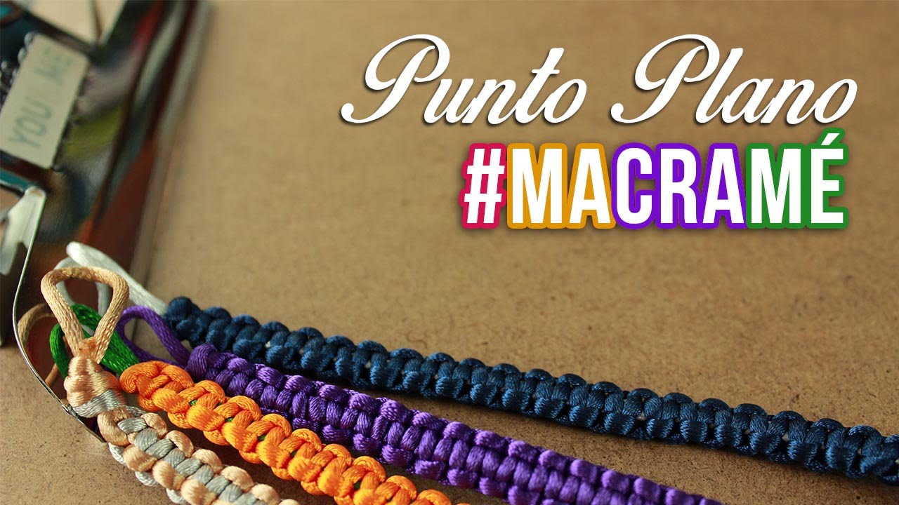 Pulsera de Macram&eacute;: Nudo Plano | SamuelKun