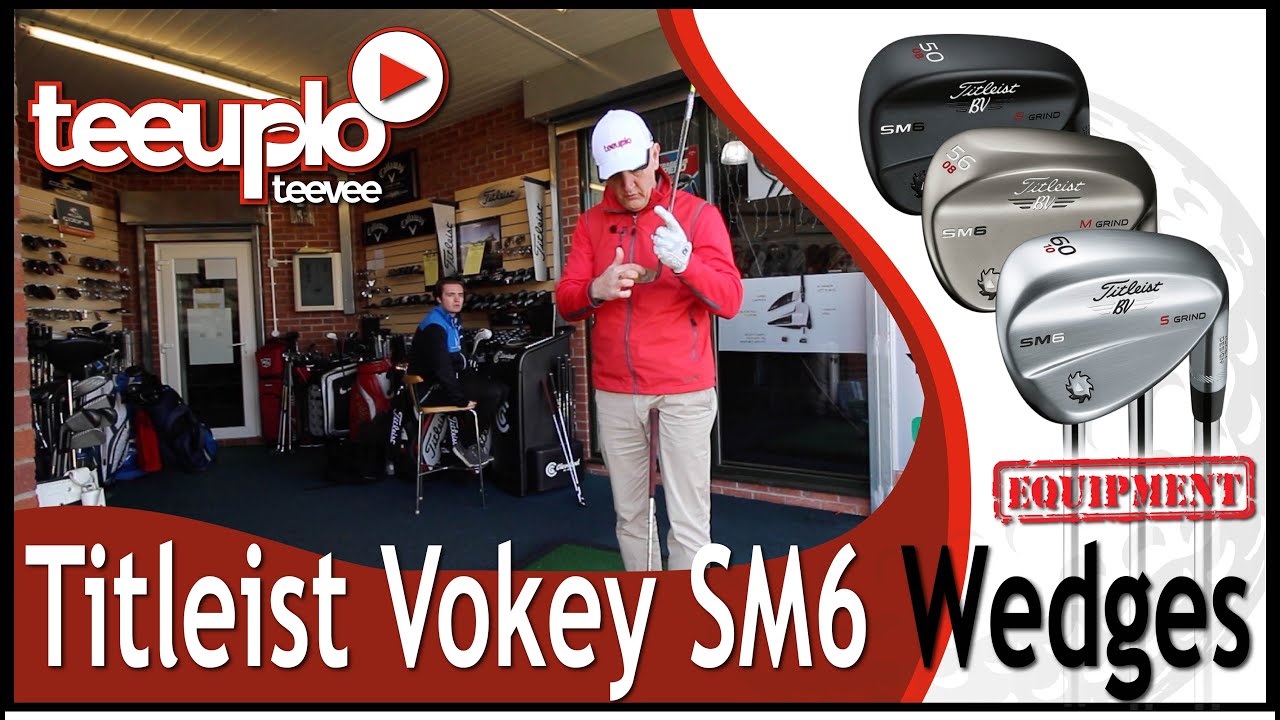 Titleist SM6 Vokey Wedges