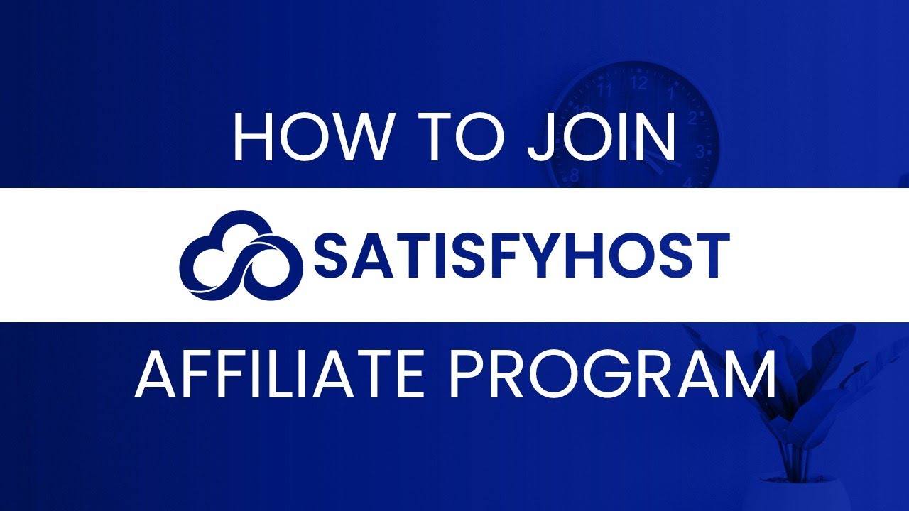 SatisfyHost Affiliate Program (How To Join & Commission/Payment Details)