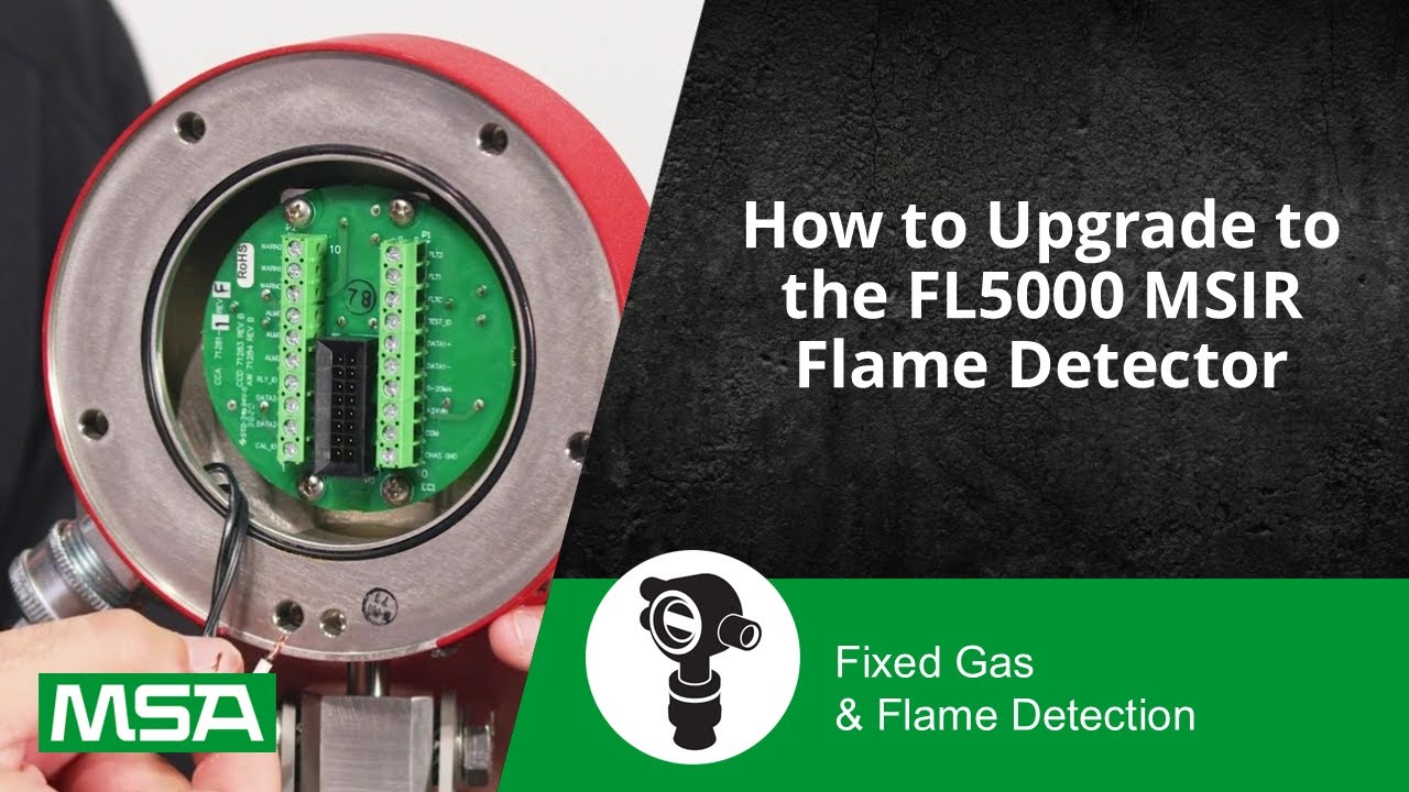 How to Upgrade to the FL5000 MSIR Flame Detector