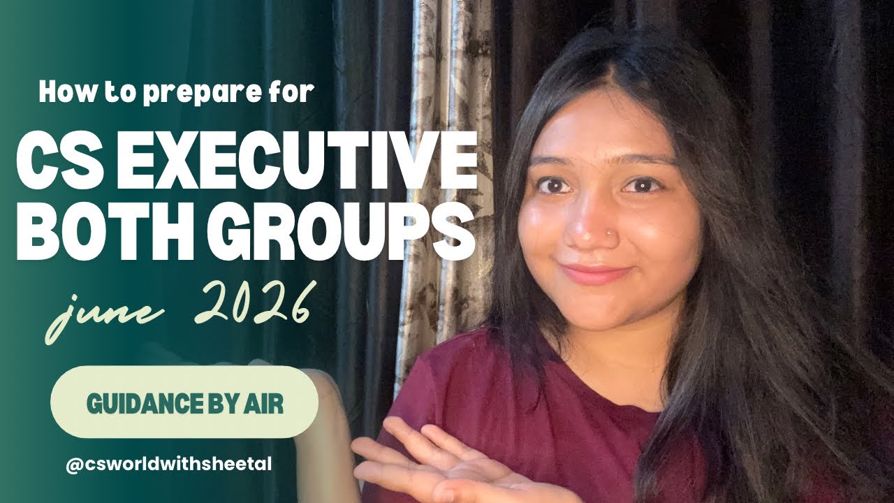 How to Clear Both Groups in CS Executive June 2026 | Ultimate Study Guide & Tips | Guidance by AIR