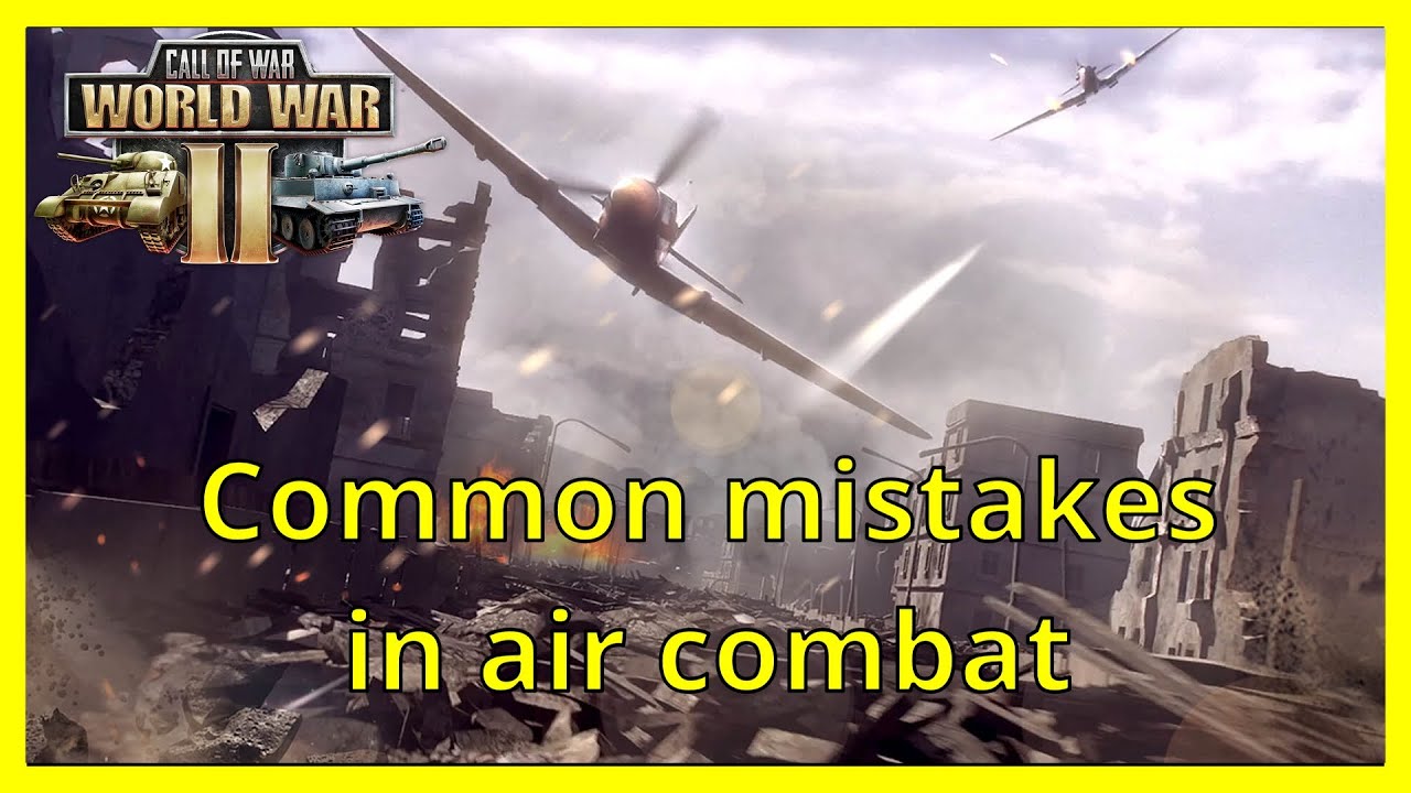 Call of War 2.0 | Common mistakes in air combat