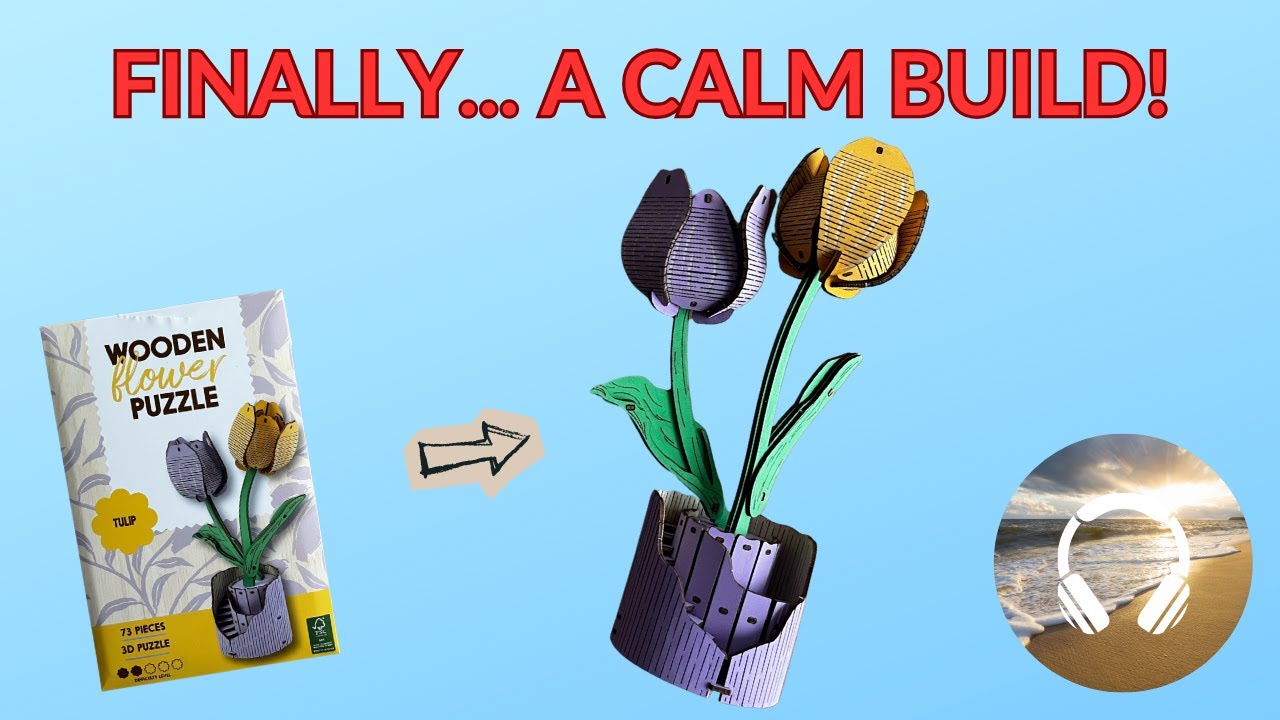 CALM BUILD 🌷 WOODEN TULIP PUZZLE | Satisfying Action DIY Assembly