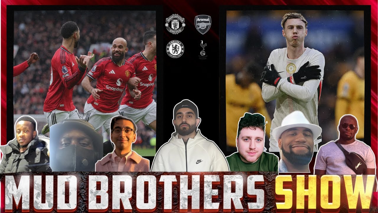 4 IN A ROW FOR UNITED | PALMER HATTRICK | ARSENAL 6 POINTS CLEAR - The Mud Brothers Show Ep 91