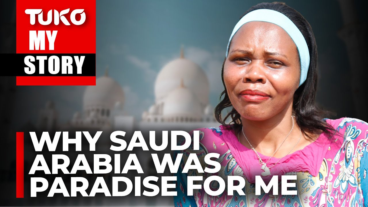 I worked for 13 years in Saudi Arabia, but my relatives in Kenya wasted my investments | Tuko TV