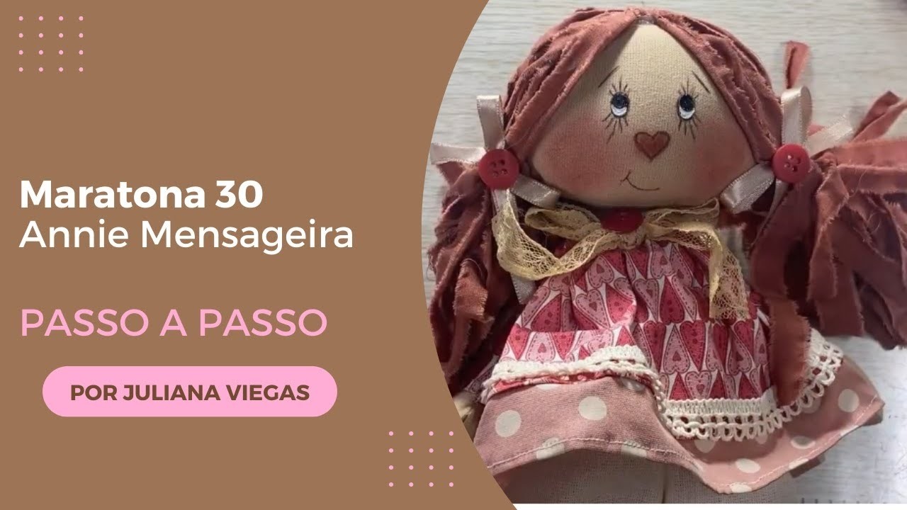 Maratona 30 Dia 15  Boneca Annie mensageira - Juliana Viegas