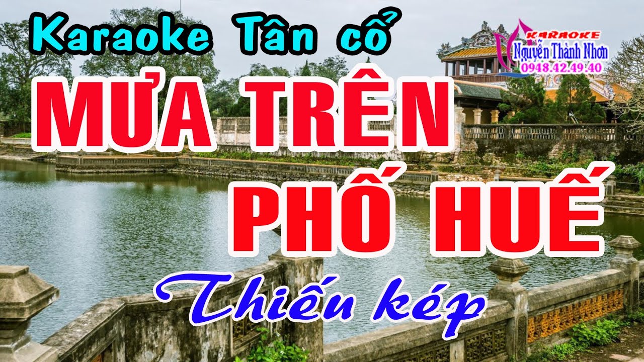 Karaoke tân cổ MƯA TRÊN PHỐ HUẾ - THIẾU KÉP [ Hát cùng Thu Trang ]