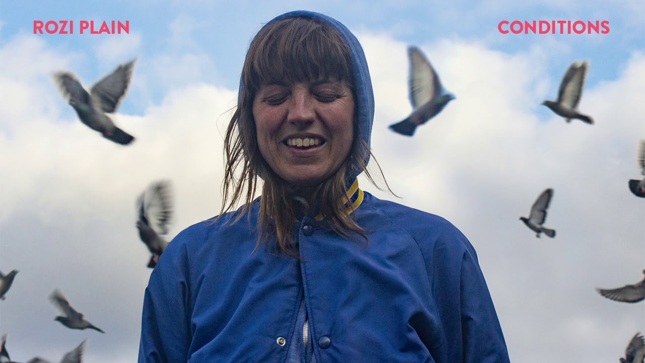 Rozi Plain - Conditions (Official Audio)