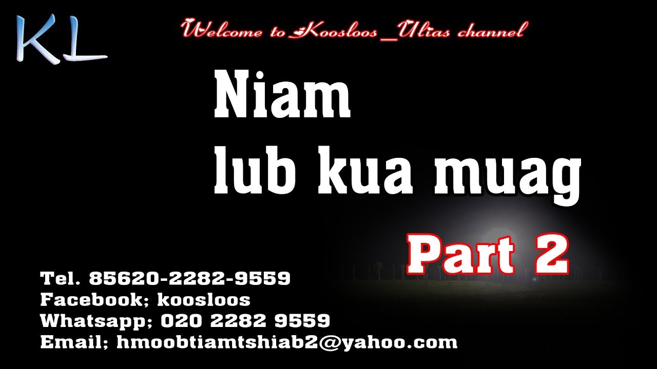 Niam lub kua muag part2 4/1/2019