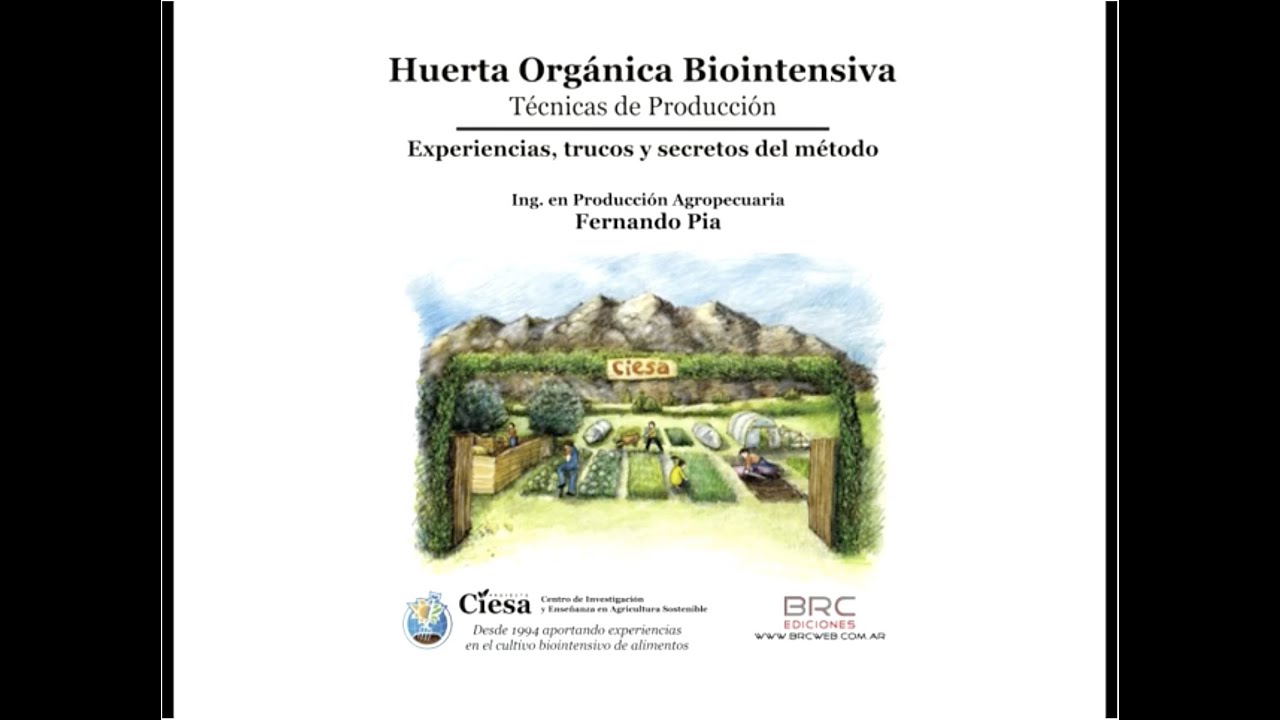 CIESA Huerta Org&aacute;nica Biointensiva - Fernando P&iacute;a