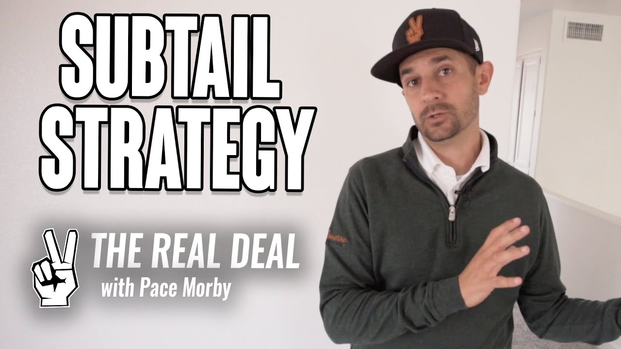 Wholesaling Strategy of SUB-TAIL | The Real Deal with Pace Morby