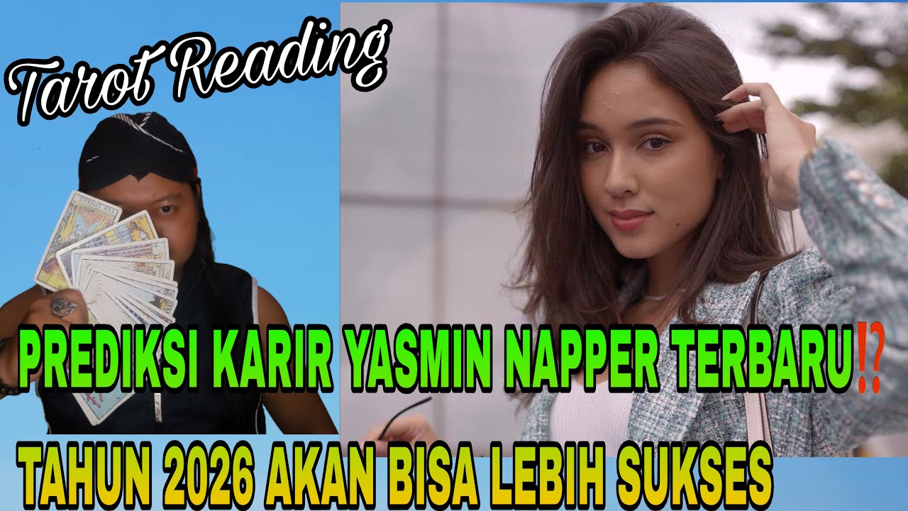 PREDIKSI KARIR YASMIN NAPPER TERBARU⁉️TAHUN 2026 AKAN BISA LEBIH SUKSES