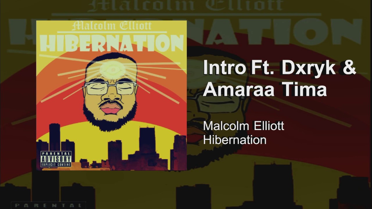 Malcolm Elliot - Intro Ft Dxryk & Amaraa Tima