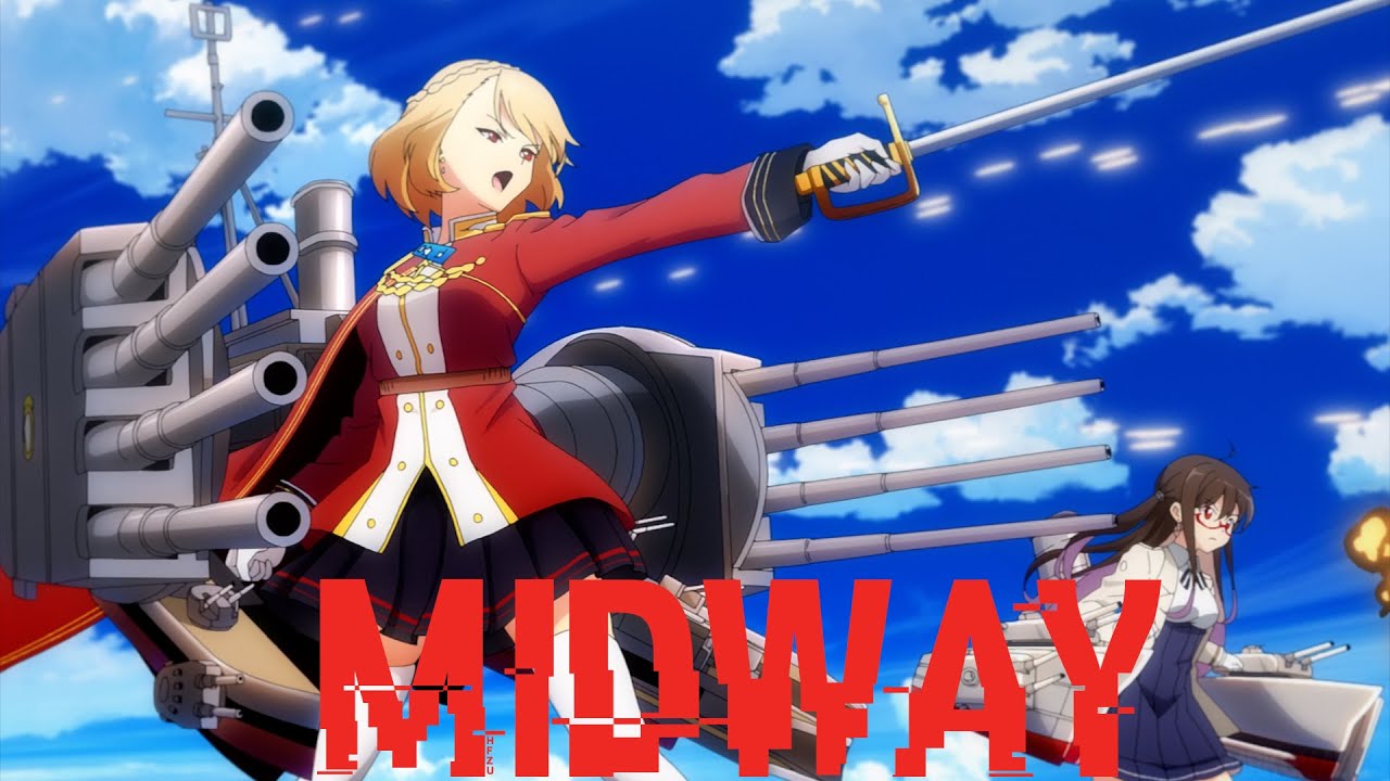 Azur Lane AMV - Midway