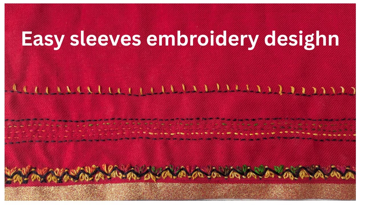 easy sleeves embroidery Desighn | embroidery
