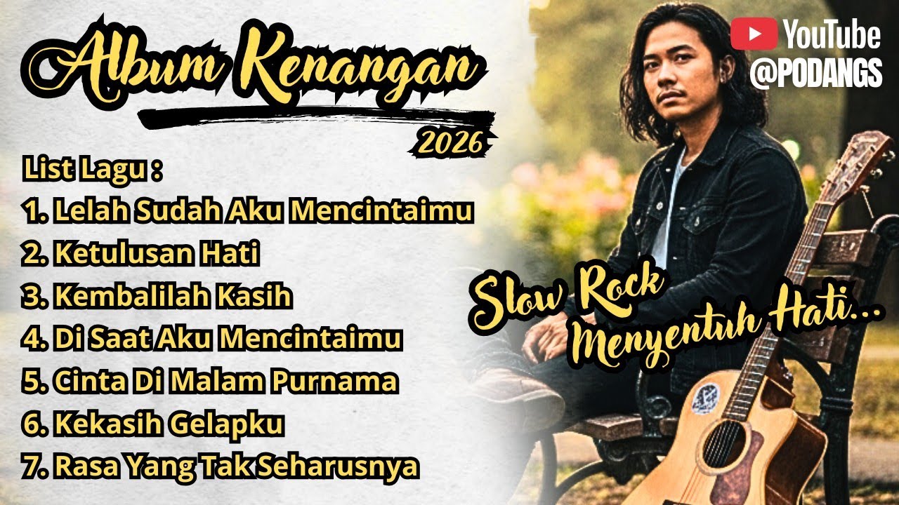 Album Kenangan Yang Menusuk Hati - Lelah Sudah Aku Mencintaimu - Lagu Slow Rock Melayu (PODANGS)