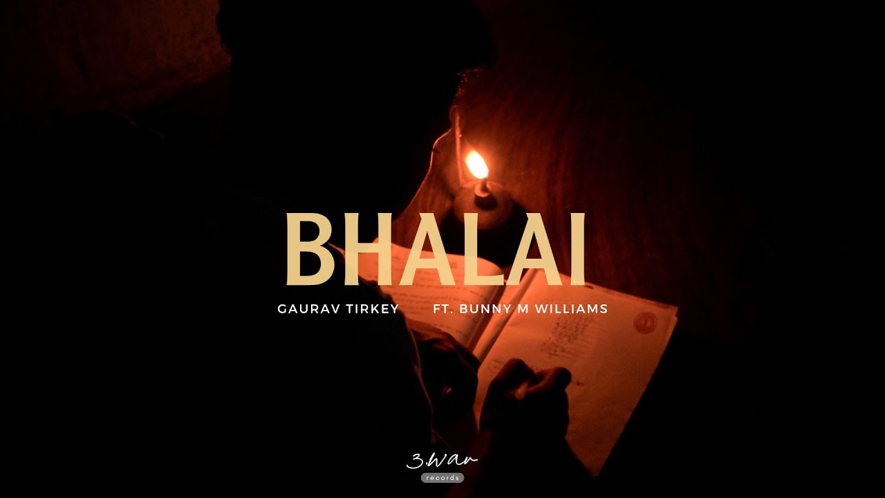 BHALAI | GAURAV TIRKEY | FT. BUNNY M  WILLIAMS
