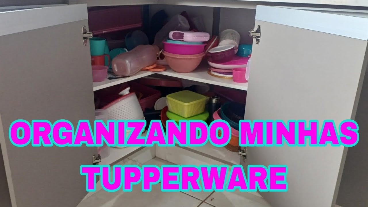 ✨️ ORGANIZANDO MINHAS TUPPERWARE ✨️ ( ARMARIO SOBROU AT&Eacute; ESPA&Ccedil;O )