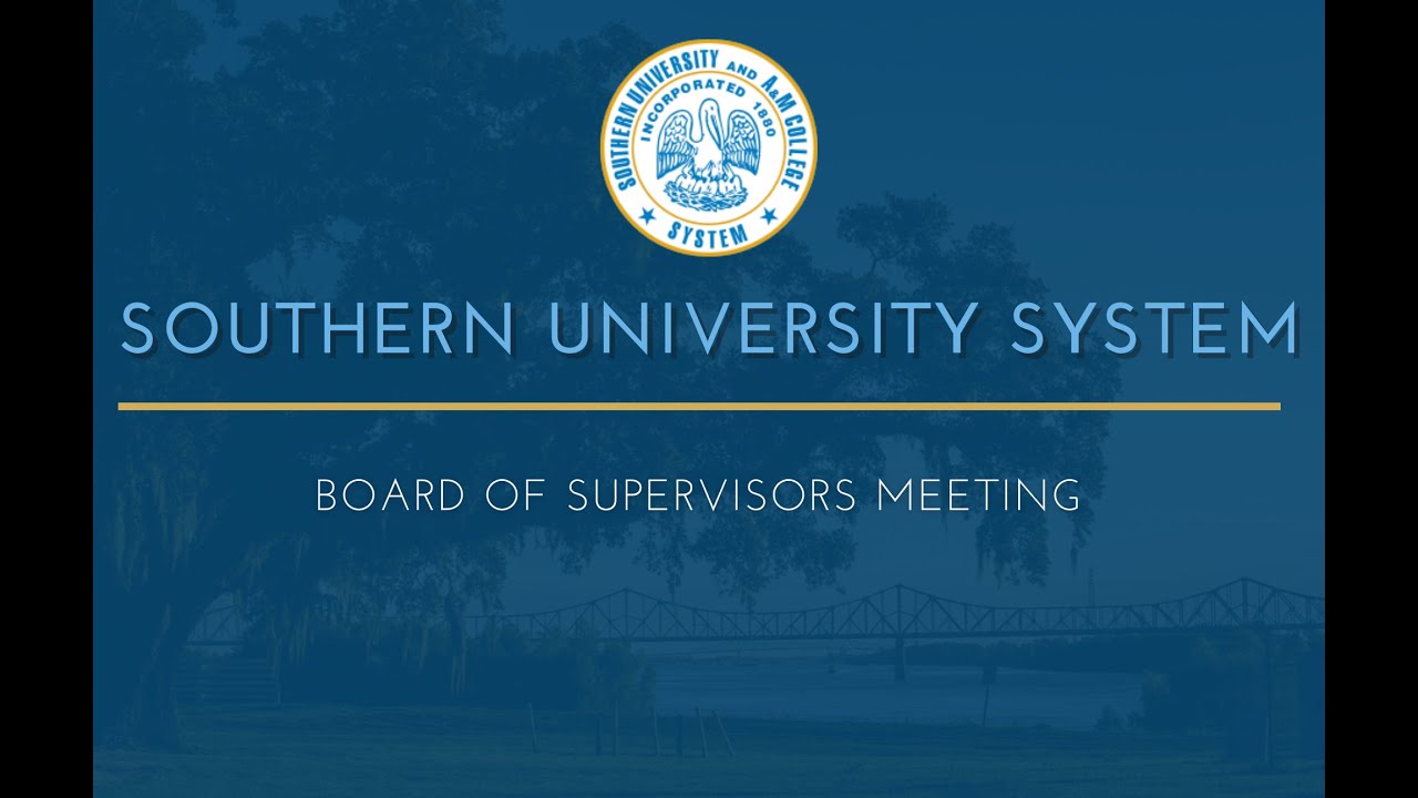 Southern University Board of Supervisors Meeting March 17, 2023 9am