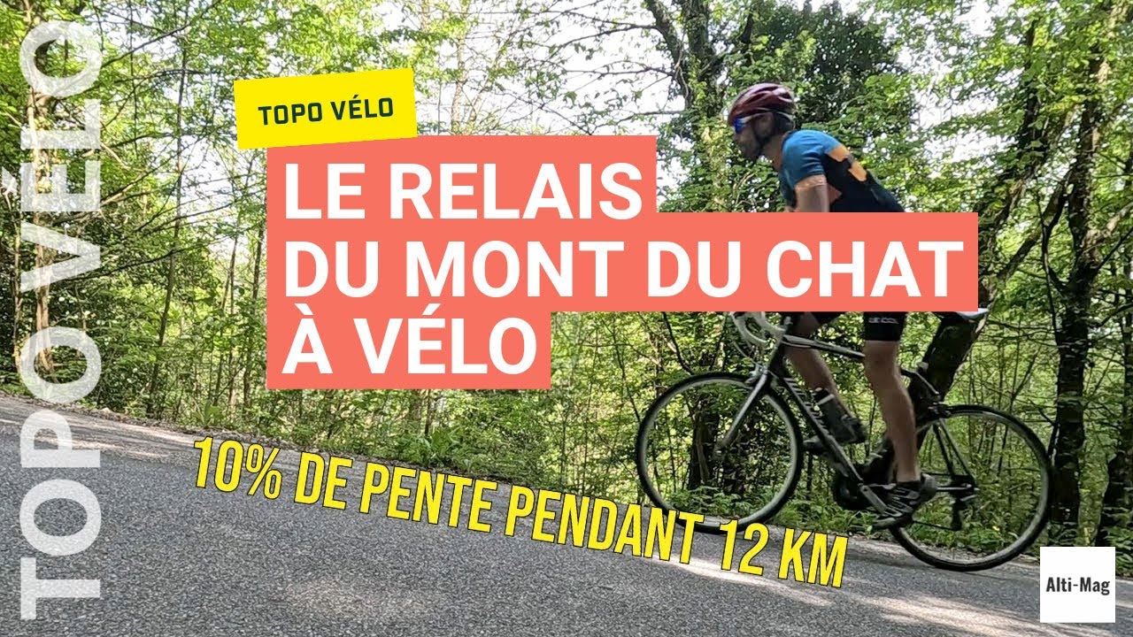 Le Relais du mont du Chat à vélo depuis le Bourget-du-Lac : topo d'un col dur 😓