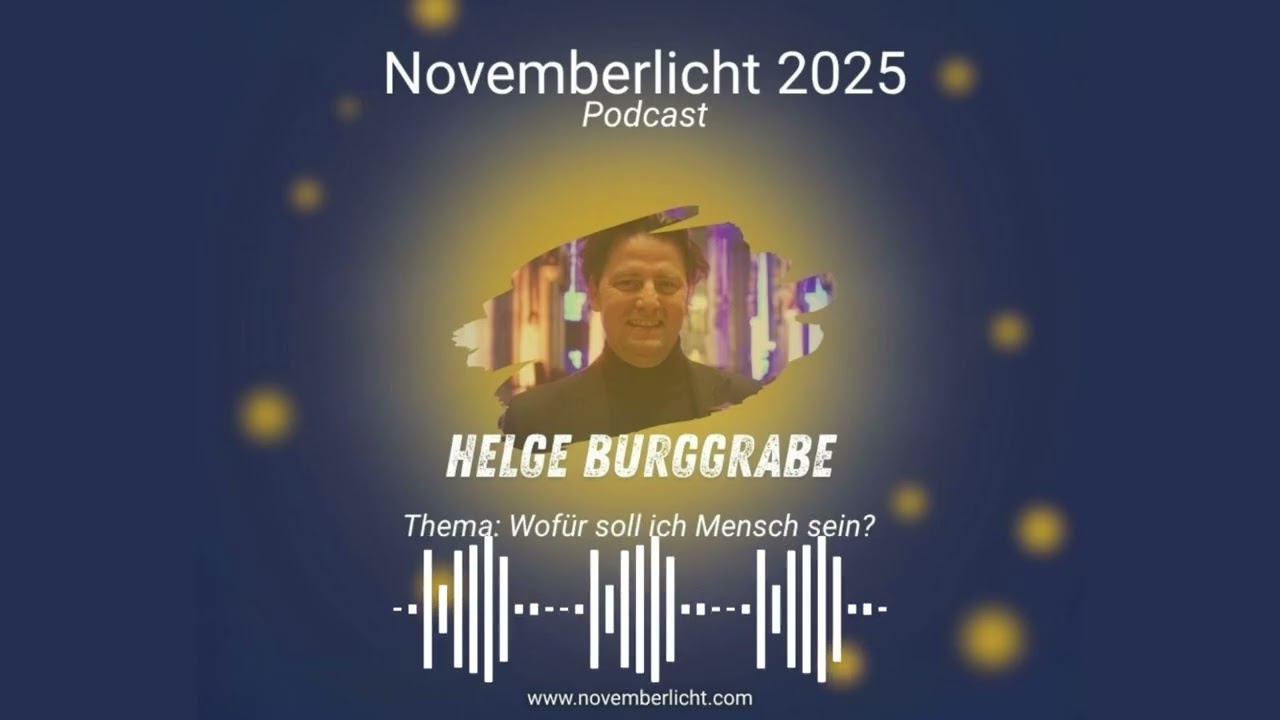 Novemberlicht 2025 Podcast - Folge 01 mit Helge Burggrabe