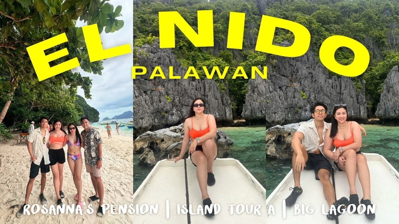 EL NIDO PALAWAN VLOG 🌴🌺 DIY El Nido 🌊 | Island Tour A 🐚 | Big Lagoon 🏝️ | Rosanna's Pension 🌸