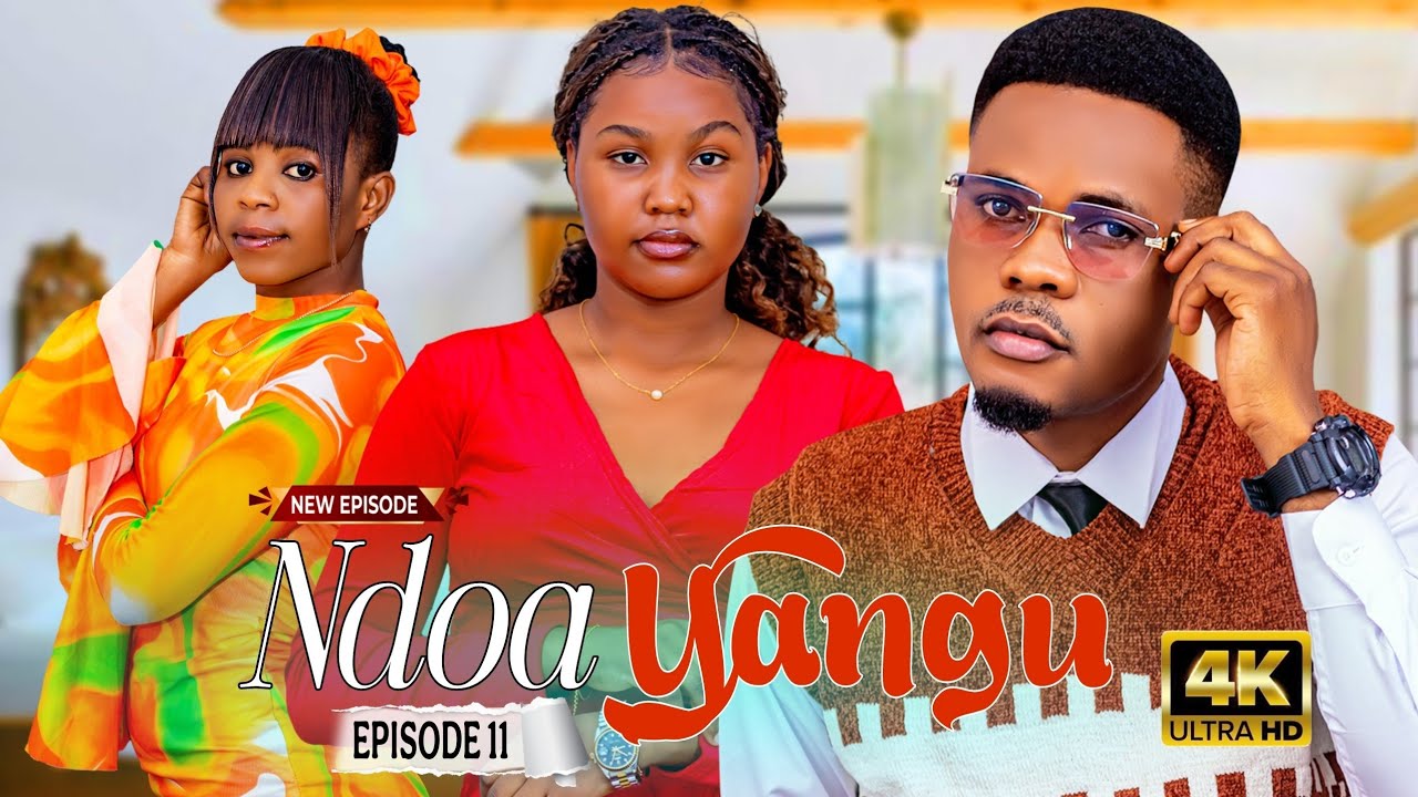 NDOA YANGU ❣️ Part 11 | Love Story #love DONTA family