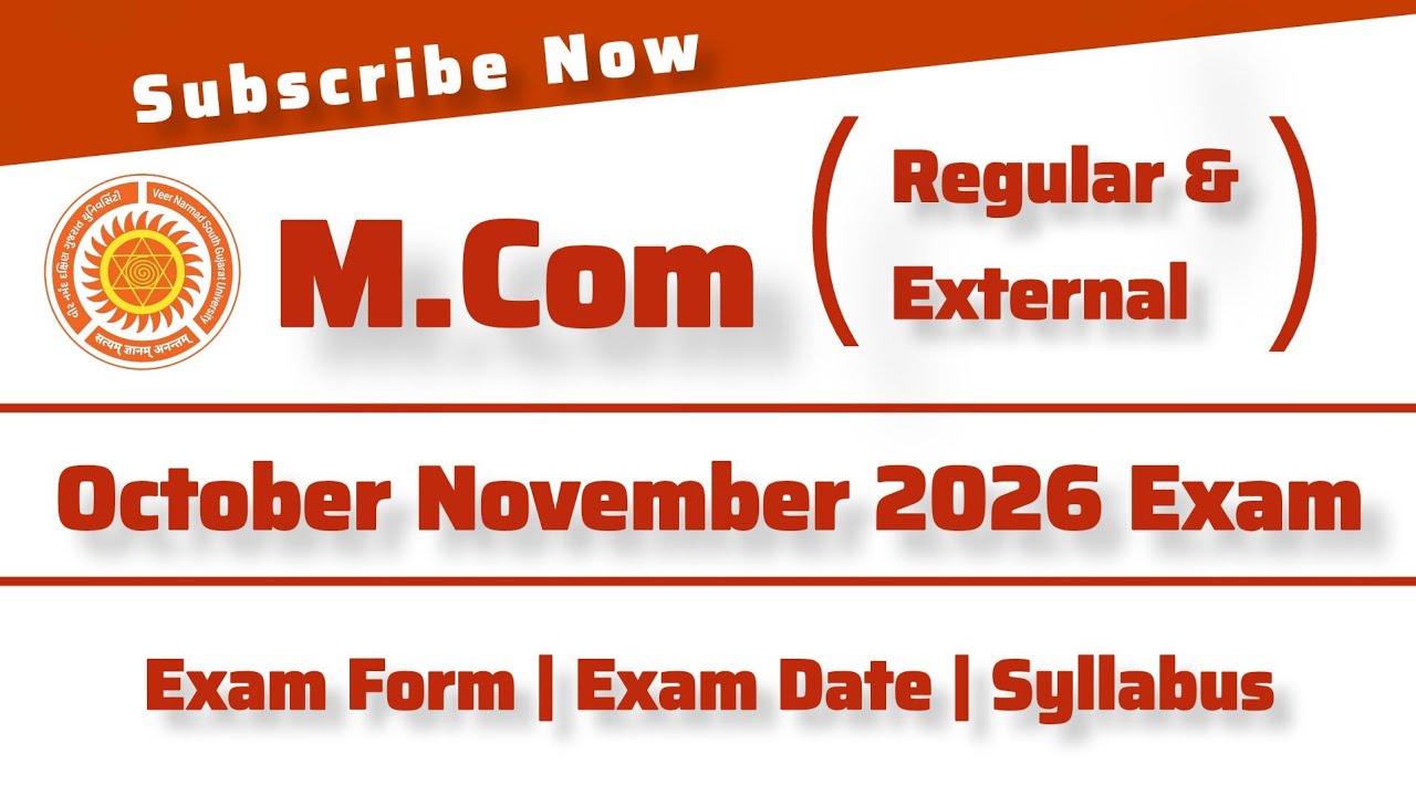 M.Com (Regular & External) October November 2026 Examination Latest Update | VNSGU