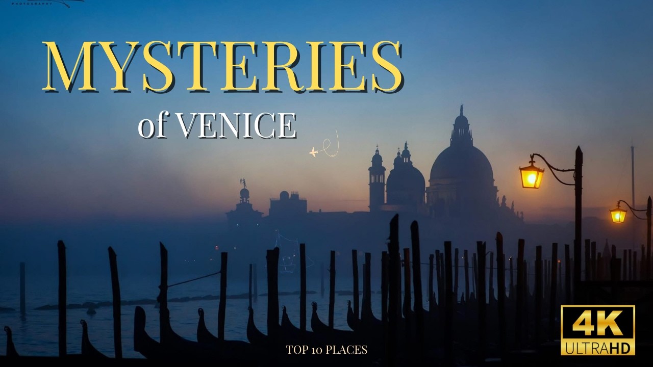 Venice: Top 10 Secret & Mysterious Places 