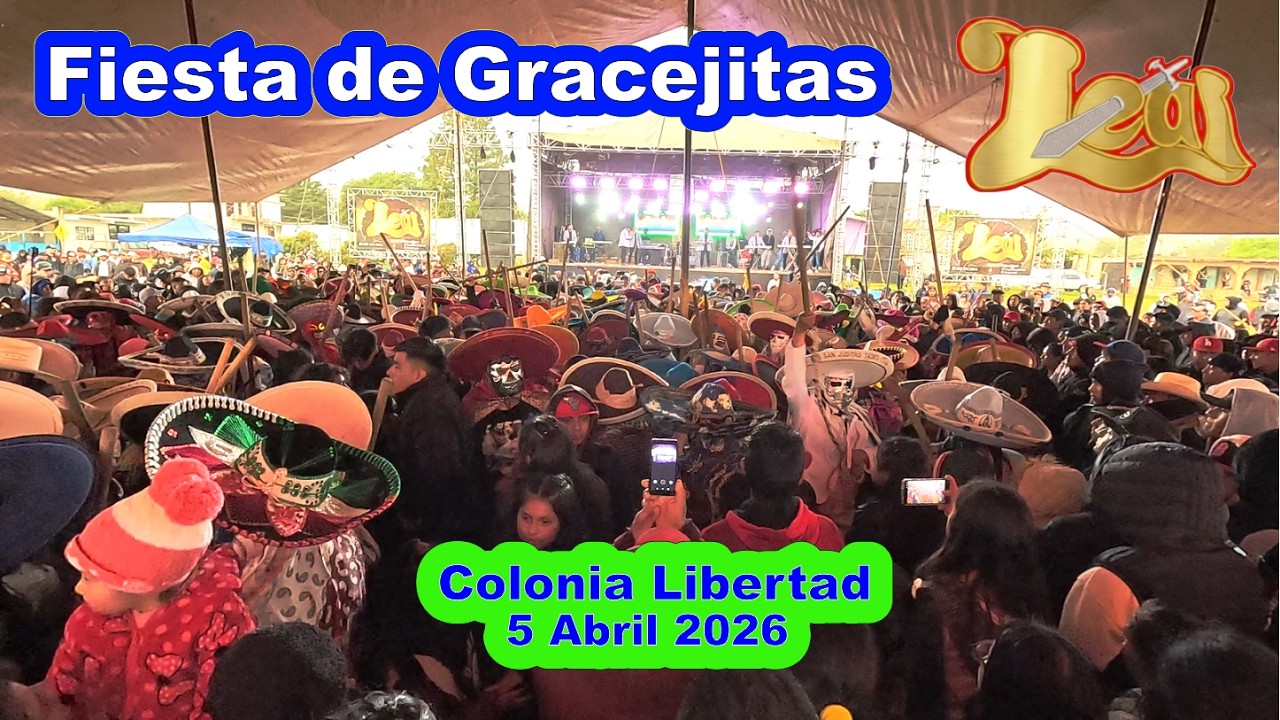 Fiesta de Gracejitas. Colonia Libertad 5 Abril 2026  con 🎵Grupo Leal
