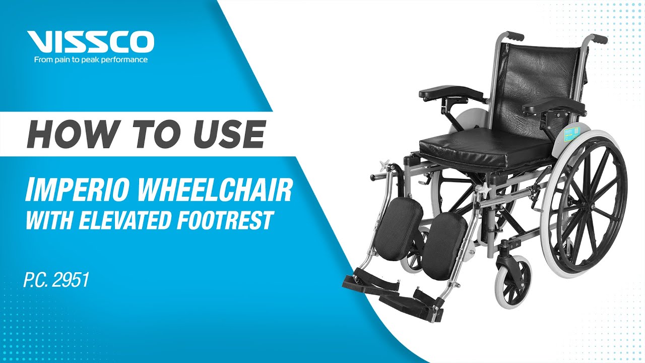 How to Assemble and Use Vissco Imperio Wheelchair with Elevated Footrest