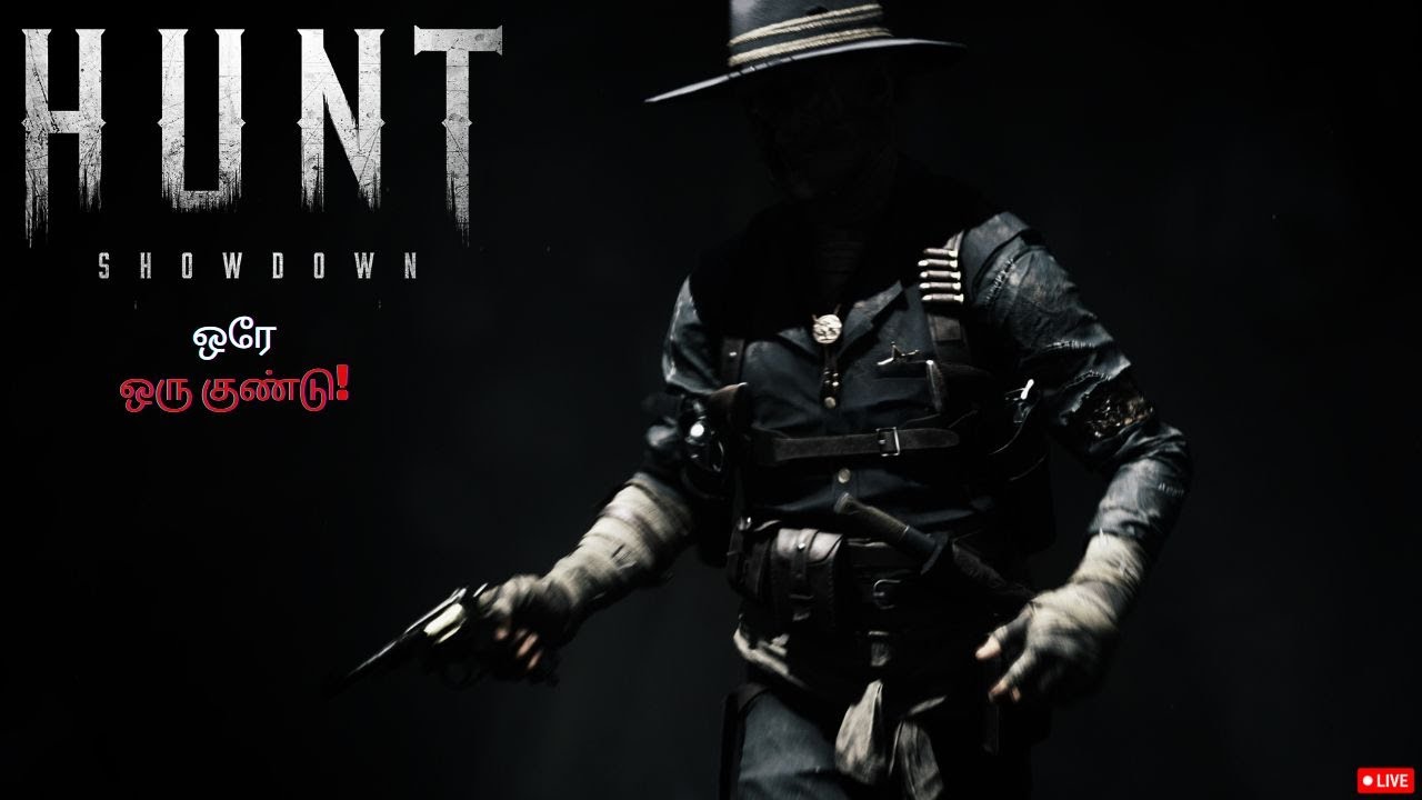 🔴Live | Hunt Showdown | One Shot No Escape | வேட்டை ஆரம்பம்!