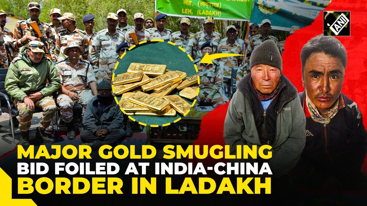 Major conspiracy foiled at India-China Border in Ladakh, ITBP seizes 108 kg gold bars, 2 arrested