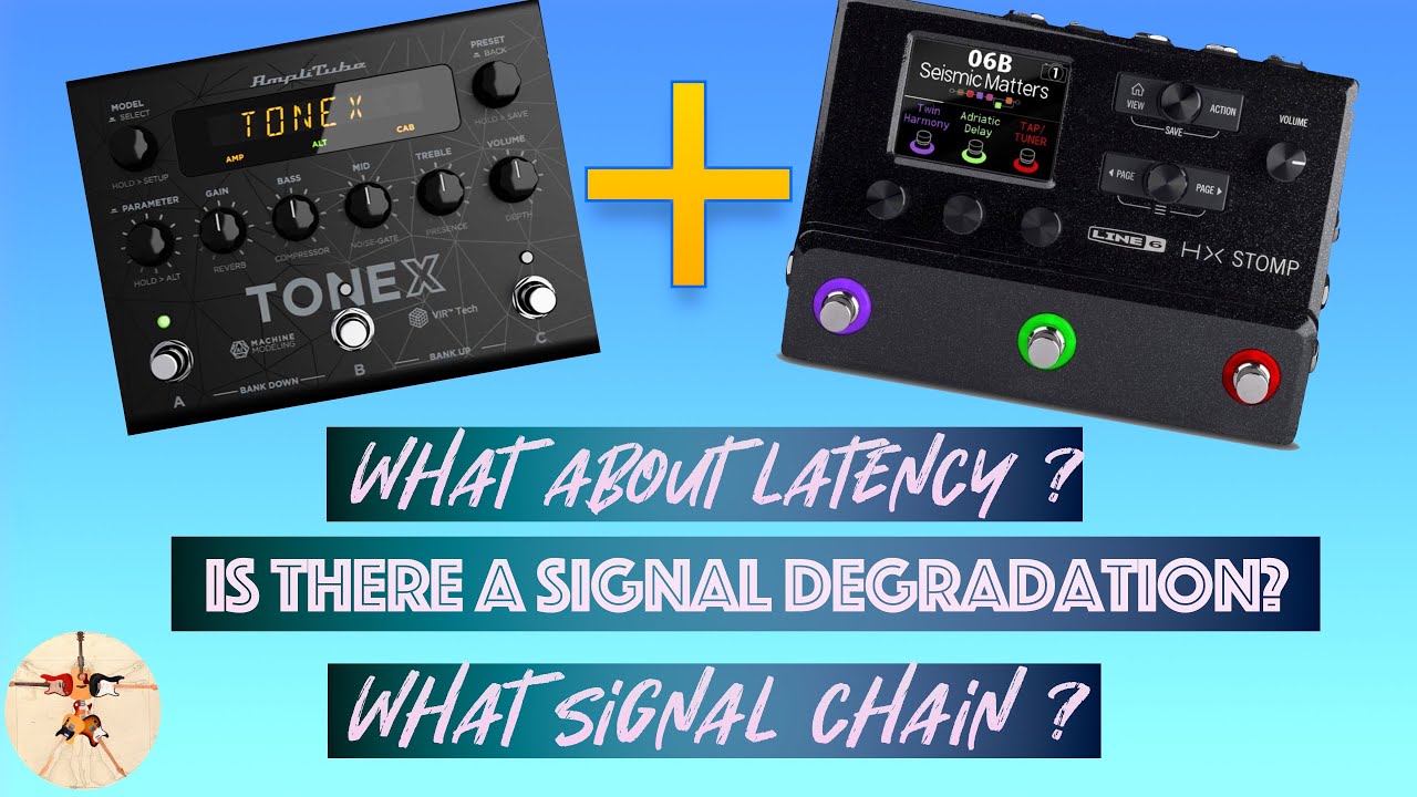 ToneX + HX Stomp: What about latency? is there a tone degradation? Signal chain?